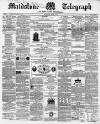 Maidstone Telegraph Saturday 15 April 1865 Page 1