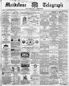 Maidstone Telegraph Saturday 01 July 1865 Page 1