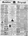 Maidstone Telegraph Saturday 16 September 1865 Page 1