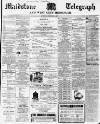 Maidstone Telegraph Saturday 09 February 1867 Page 1