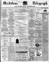 Maidstone Telegraph Saturday 16 March 1867 Page 1