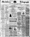 Maidstone Telegraph Saturday 29 June 1867 Page 1