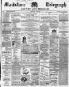 Maidstone Telegraph Saturday 27 July 1867 Page 1