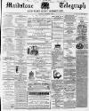 Maidstone Telegraph Saturday 09 November 1867 Page 1