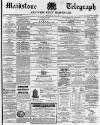 Maidstone Telegraph Saturday 16 May 1868 Page 1