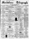 Maidstone Telegraph Saturday 26 December 1868 Page 1