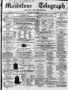 Maidstone Telegraph Saturday 13 February 1869 Page 1