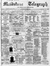 Maidstone Telegraph Saturday 13 March 1869 Page 1