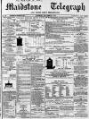 Maidstone Telegraph Saturday 04 September 1869 Page 1
