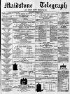 Maidstone Telegraph Saturday 09 October 1869 Page 1