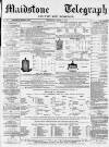 Maidstone Telegraph Saturday 16 April 1870 Page 1