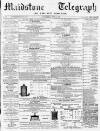 Maidstone Telegraph Saturday 04 June 1870 Page 1