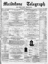 Maidstone Telegraph Saturday 21 January 1871 Page 1
