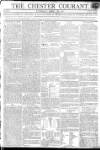 Chester Courant Tuesday 16 April 1805 Page 1