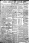 Chester Courant Tuesday 23 July 1805 Page 1