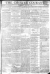 Chester Courant Tuesday 29 July 1806 Page 1