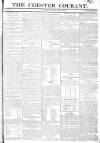 Chester Courant Tuesday 28 July 1812 Page 1