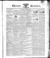 Chester Courant Tuesday 20 March 1827 Page 1
