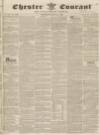Chester Courant Tuesday 14 June 1831 Page 1