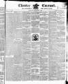Chester Courant Tuesday 04 February 1834 Page 1