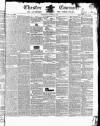 Chester Courant Tuesday 15 April 1834 Page 1