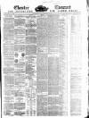 Chester Courant Wednesday 01 September 1847 Page 1