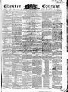 Chester Courant Wednesday 28 March 1855 Page 1