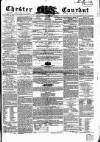 Chester Courant Wednesday 29 September 1858 Page 1