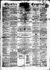 Chester Courant Wednesday 25 July 1860 Page 1
