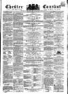 Chester Courant Wednesday 20 July 1864 Page 1