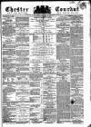Chester Courant Wednesday 08 March 1865 Page 1
