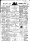 Chester Courant Wednesday 09 January 1867 Page 1