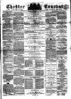 Chester Courant Wednesday 20 March 1867 Page 1