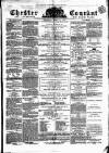 Chester Courant Wednesday 16 March 1870 Page 1