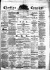 Chester Courant Wednesday 26 May 1875 Page 1