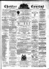 Chester Courant Wednesday 12 December 1877 Page 1