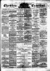 Chester Courant Wednesday 14 April 1880 Page 1