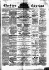 Chester Courant Wednesday 23 February 1881 Page 1