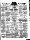Chester Courant Wednesday 09 March 1881 Page 1