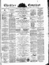 Chester Courant Wednesday 15 March 1882 Page 1