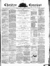 Chester Courant Wednesday 16 August 1882 Page 1