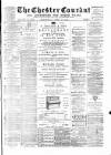 Chester Courant Wednesday 24 April 1889 Page 1