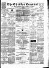 Chester Courant Wednesday 28 May 1890 Page 1