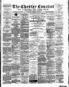 Chester Courant Wednesday 25 February 1891 Page 1