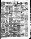 Chester Courant Wednesday 09 August 1893 Page 1