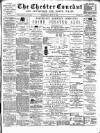 Chester Courant Wednesday 19 May 1897 Page 1