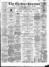 Chester Courant Wednesday 16 February 1898 Page 1