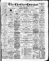 Chester Courant Wednesday 06 April 1898 Page 1