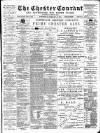 Chester Courant Wednesday 21 February 1900 Page 1