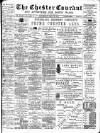 Chester Courant Wednesday 18 April 1900 Page 1
